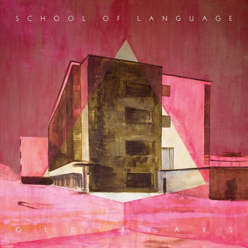 school-of-language-old-fears-940x940