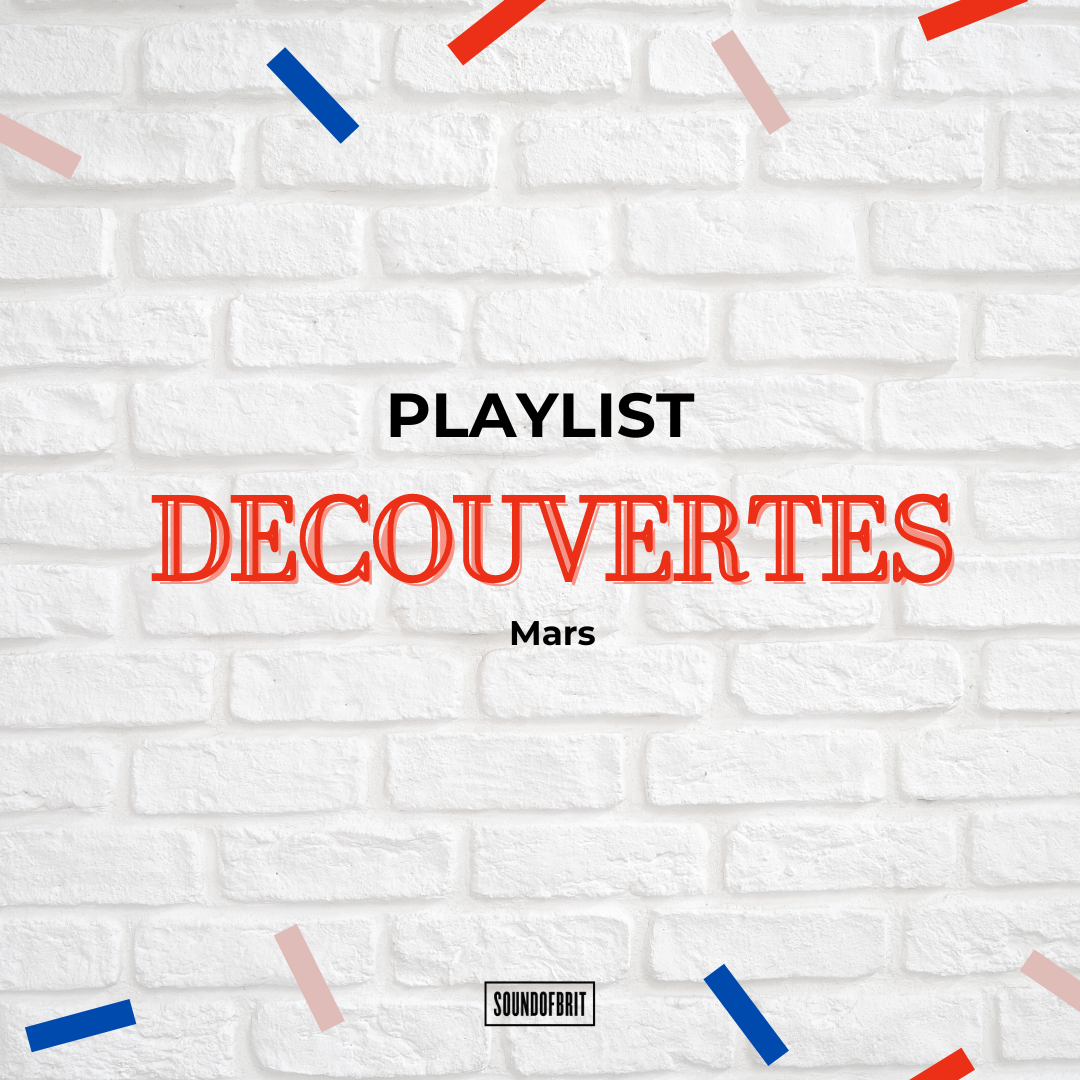 Playlist Découvertes Mars 2023