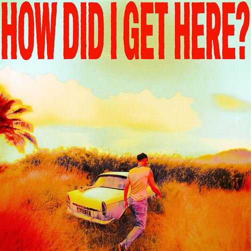 Louis Tomlinson - How did I Get Here ?