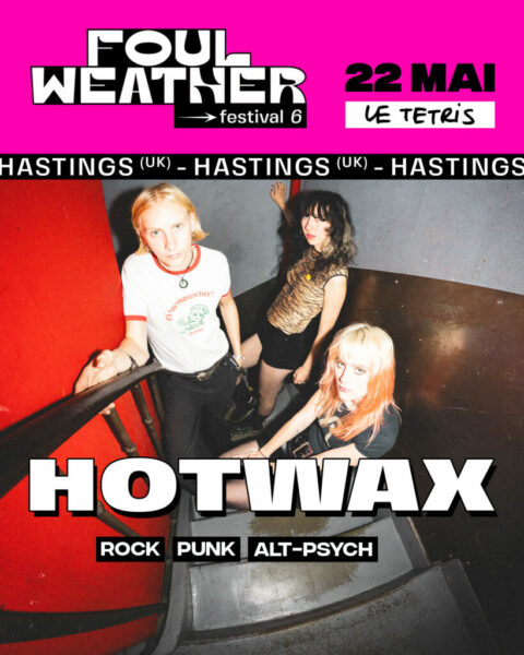 Hotwax Foul Weather